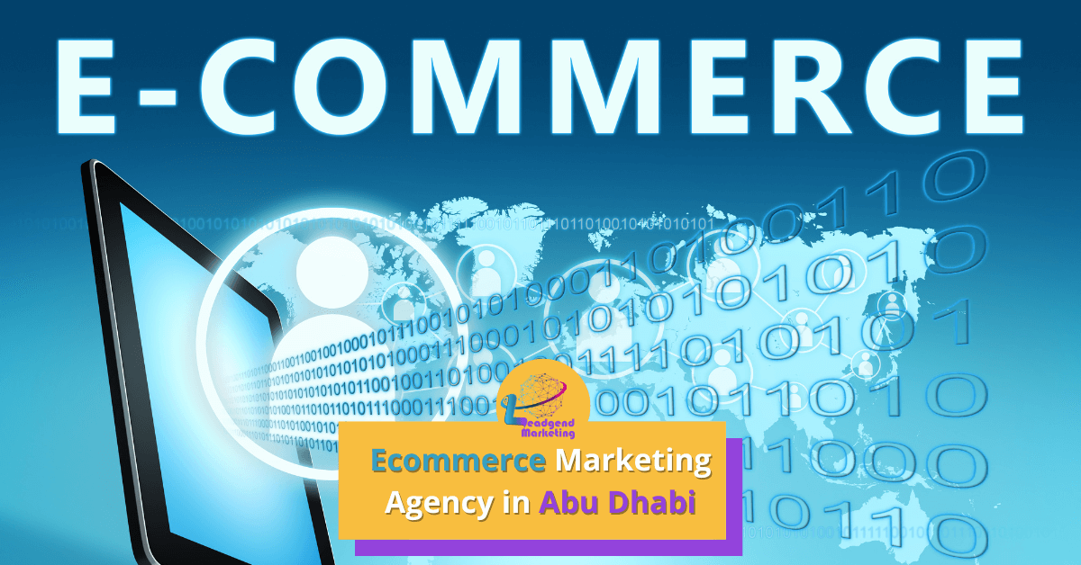 E-Commerce Marketing Agency In Abu Dhabi